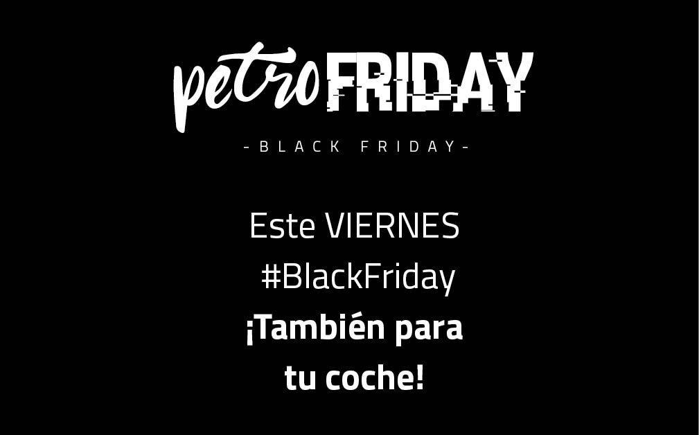 ¡BLACKFRIDAY también para tu coche!